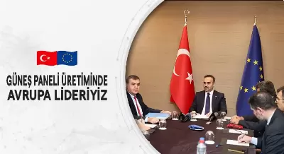 GÜNEŞ PANELİ ÜRETİMİNDE AVRUPA LİDERİYİZ