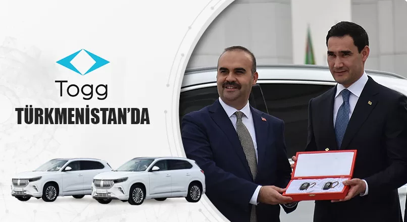 TOGG TÜRKMENİSTAN'DA