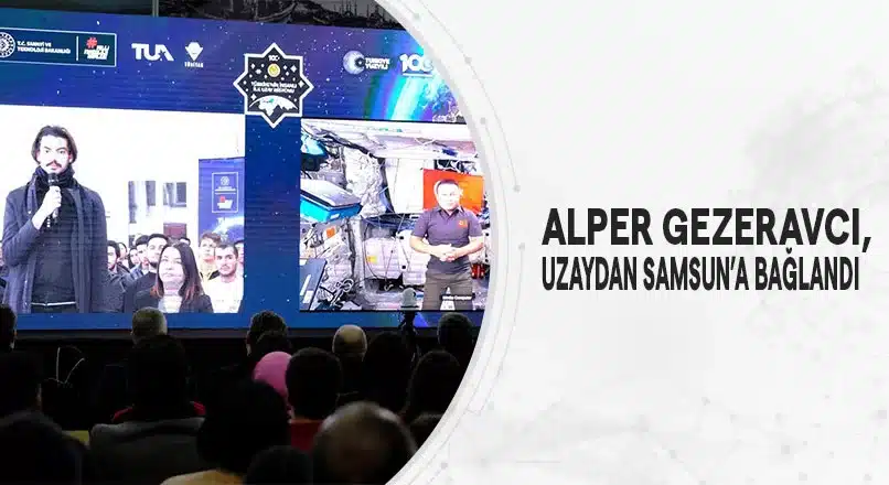 ALPER GEZERAVCI, UZAYDAN SAMSUN’A BAĞLANDI