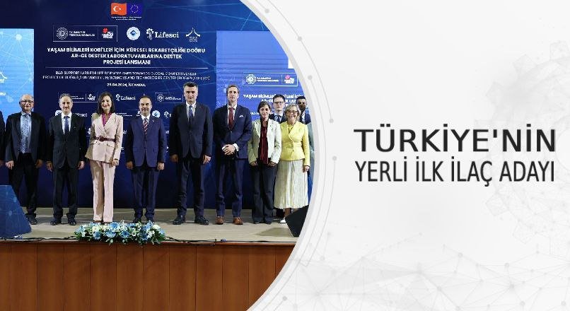 TÜRKİYE'NİN YERLİ İLK İLAÇ ADAYI