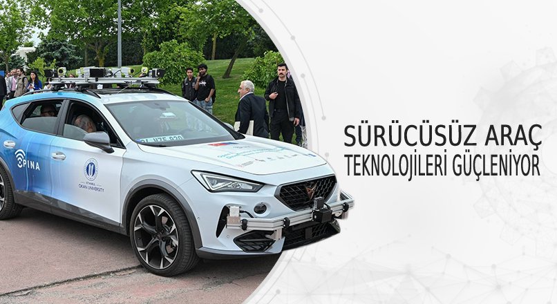 SÜRÜCÜSÜZ ARAÇ TEKNOLOJİLERİ GÜÇLENİYOR