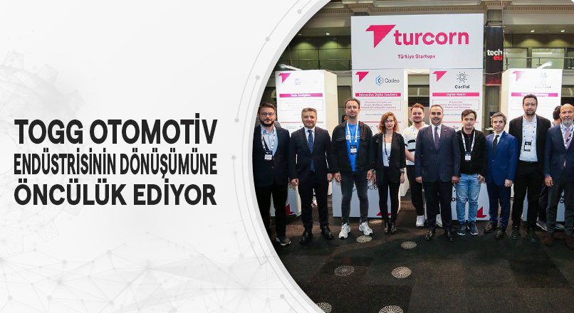 TOGG OTOMOTİV ENDÜSTRİSİNİN DÖNÜŞÜMÜNE ÖNCÜLÜK EDİYOR