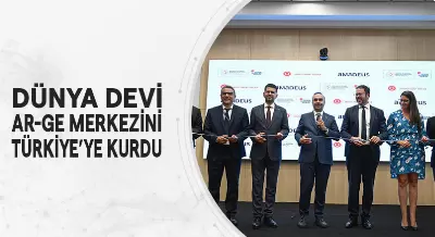 DÜNYA DEVİ AR-GE MERKEZİNİ TÜRKİYE’YE KURDU