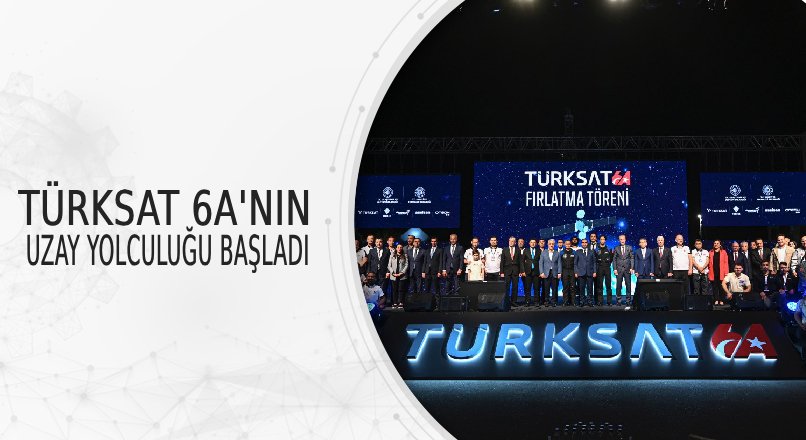 TÜRKSAT 6A'NIN UZAY YOLCULUĞU BAŞLADI