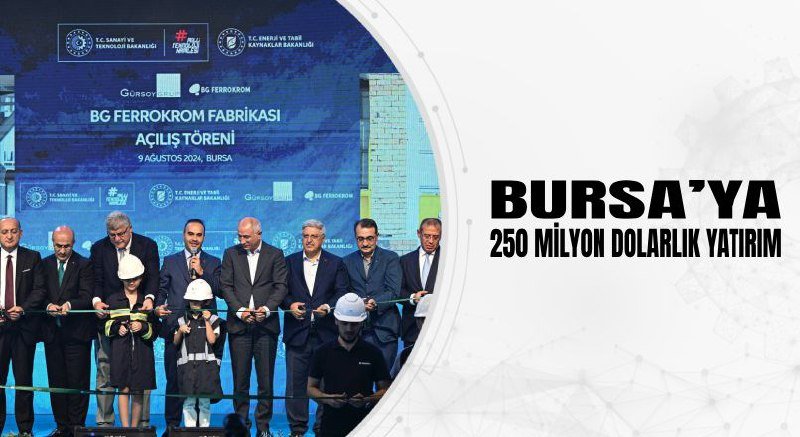 BURSA’YA 250 MİLYON DOLARLIK YATIRIM