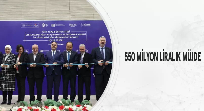550 MİLYON LİRALIK MÜJDE