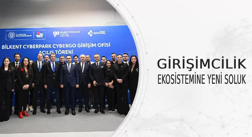 GİRİŞİMCİLİK EKOSİSTEMİNE YENİ SOLUK 