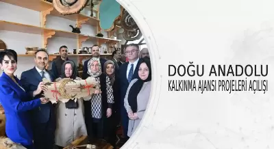 DOĞU ANADOLU KALKINMA AJANSI PROJELERİ AÇILIŞI