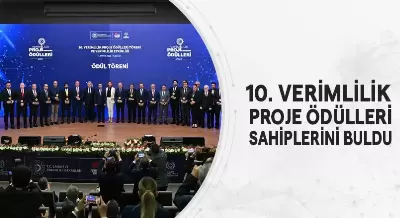 10. VERİMLİLİK PROJE ÖDÜLLERİ SAHİPLERİNİ BULDU