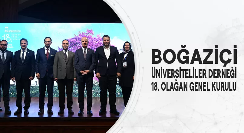 BOĞAZİÇİ ÜNİVERSİTELİLER DERNEĞİ 18. OLAĞAN GENEL KURULU