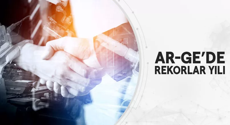 AR-GE’DE REKORLAR YILI