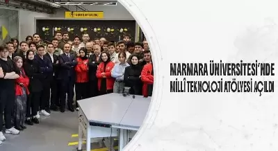 MARMARA ÜNİVERSİTESİ’NDE MİLLÎ TEKNOLOJİ ATÖLYESİ AÇILDI