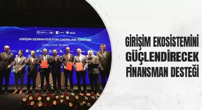GİRİŞİM EKOSİSTEMİNİ GÜÇLENDİRECEK FİNANSMAN DESTEĞİ