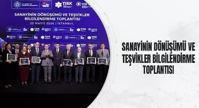 SANAYİNİN DÖNÜŞÜMÜ VE TEŞVİKLER BİLGİLENDİRME TOPLANTISI