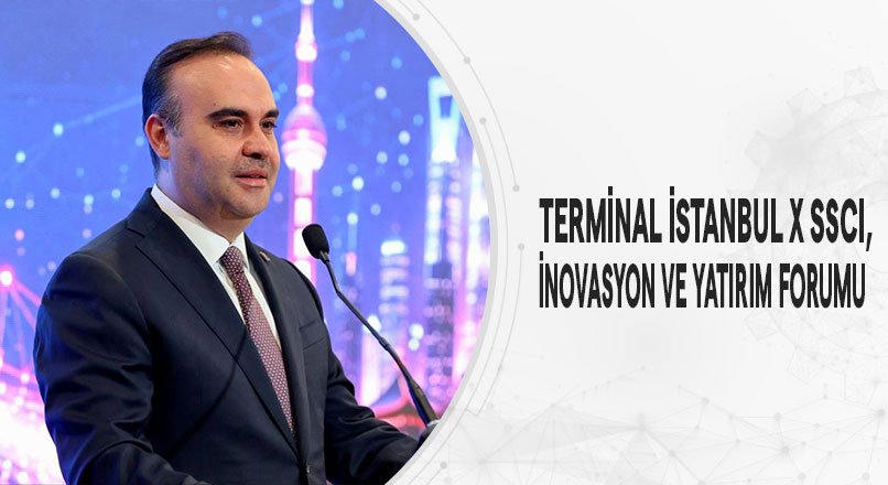 TERMİNAL İSTANBUL X SSCI, İNOVASYON VE YATIRIM FORUMU