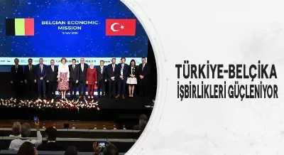 TÜRKİYE-BELÇİKA İŞBİRLİKLERİ GÜÇLENİYOR