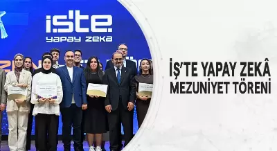 İŞ’TE YAPAY ZEKÂ MEZUNİYET TÖRENİ