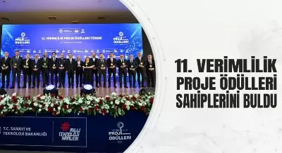 11. VERİMLİLİK PROJE ÖDÜLLERİ SAHİPLERİNİ BULDU
