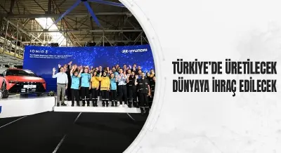 TÜRKİYE’DE ÜRETİLECEK DÜNYAYA İHRAÇ EDİLECEK
