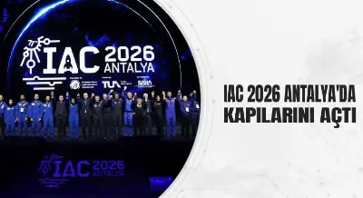 IAC 2026 ANTALYA'DA KAPILARINI AÇTI