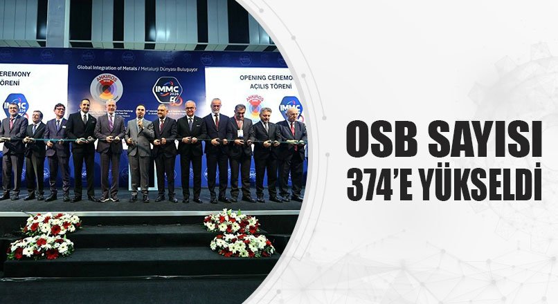 OSB SAYISI 374’E YÜKSELDİ