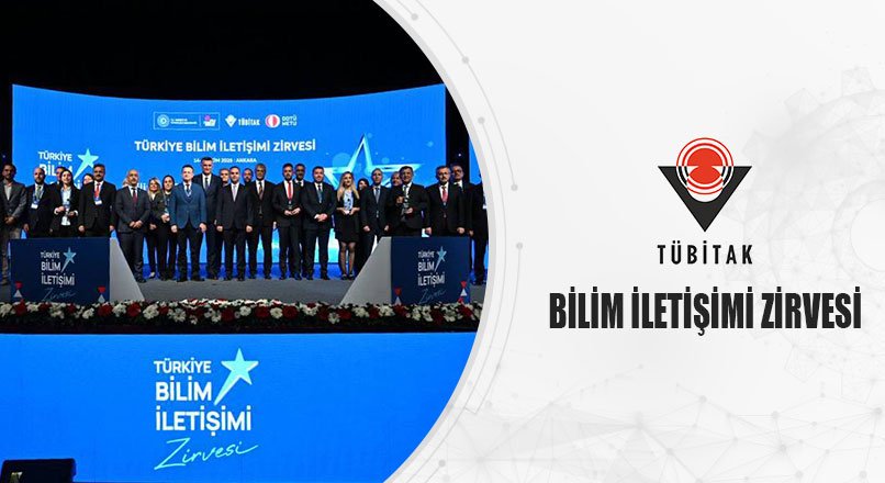 TÜBİTAK BİLİM İLETİŞİMİ ZİRVESİ